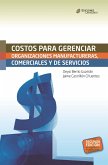 Costos para gerenciar organizaciones manufactureras, comerciales y de servicios. Segunda Edición (eBook, ePUB)