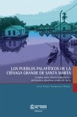 Los pueblos palafíticos de la Ciénaga grande de Santa Marta (eBook, ePUB)