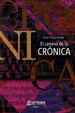 El camino de la crónica (eBook, ePUB)