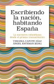 Escribiendo la nación, habitando España (eBook, ePUB)