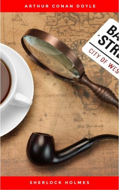 Sherlock Holmes: The Ultimate Collection (4 Novels + 56 Short Stories) (eBook, ePUB) - Conan Doyle, Arthur
