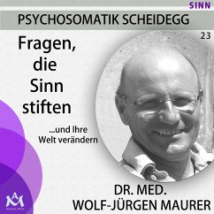 Fragen, die Sinn stiften (MP3-Download) - Maurer, Dr. med. Wolf-Jürgen