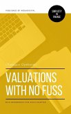 Valuations With No Fuss (eBook, ePUB)