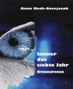 Immer das siebte Jahr (eBook, ePUB) - Koch-Gosejacob, Anne