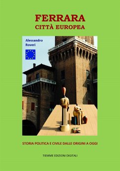 Ferrara Città Europea (eBook, ePUB) - Roveri, Alessandro