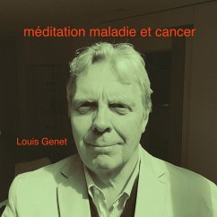 Méditation maladie et cancer (MP3-Download) - Genet, Louis