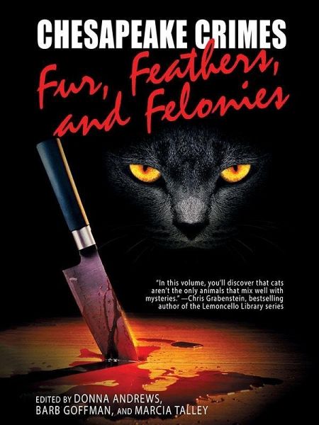 Chesapeake Crimes: Fur, Feathers, and Felonies (eBook, ePUB)