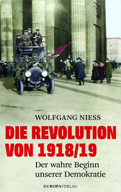 Die Revolution von 1918/19 (eBook, ePUB) - Niess, Wolfgang