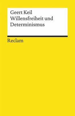 Willensfreiheit und Determinismus (eBook, ePUB) - Keil, Geert