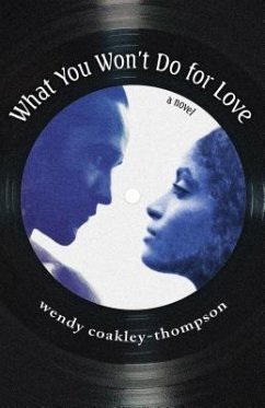 What You Won't Do For Love (eBook, ePUB) - Coakley-Thompson, Wendy