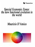 Special Economic Zones: the new functional evolution in the world (eBook, ePUB)