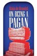 On Being a Pagan (eBook, ePUB) - Bild 1