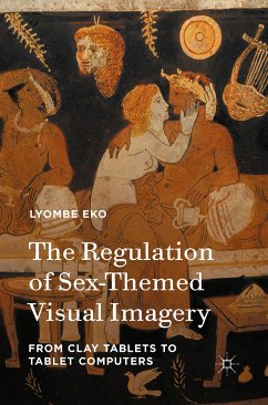 The Regulation of Sex-Themed Visual Imagery (eBook, PDF) - Eko, Lyombe