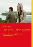 Die Frau, das Mann (eBook, ePUB)