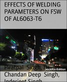 EFFECTS OF WELDING PARAMETERS ON FSW OF AL6063-T6 (eBook, ePUB)
