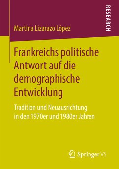 Frankreichs politische Antwort auf die demographische Entwicklung (eBook, PDF) - Lizarazo López, Martina