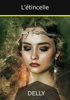 L'étincelle (eBook, ePUB) - Delly, Jeanne-Marie