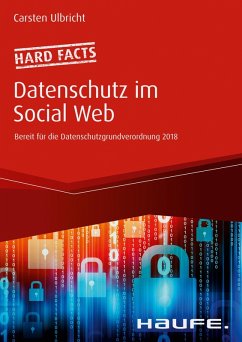 Hard facts Datenschutz im Social Web (eBook, ePUB) - Ulbricht, Carsten