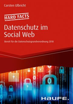 Hard facts Datenschutz im Social Web (eBook, ePUB) - Ulbricht, Carsten