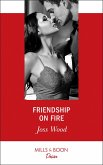 Friendship On Fire (eBook, ePUB) Friendship On Fire (eBook, ePUB)