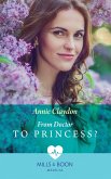 From Doctor To Princess? (Mills & Boon Medical) (eBook, ePUB)