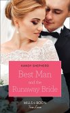 Best Man And The Runaway Bride (eBook, ePUB) Best Man And The Runaway Bride (eBook, ePUB)