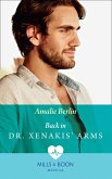 Back In Dr Xenakis' Arms (Hot Greek Docs, Book 3) (Mills & Boon Medical) (eBook, ePUB)