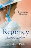 Regency Surrender: Forbidden Pasts (eBook, ePUB)