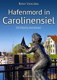 Hafenmord in Carolinensiel / Kommissare Bert Linnig und Nina Jürgens ermitteln Bd.1 (eBook, ePUB)