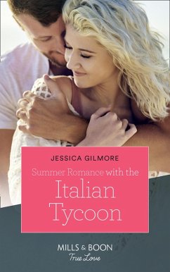 Summer Romance With The Italian Tycoon (Mills & Boon True Love) (eBook, ePUB) - Gilmore, Jessica