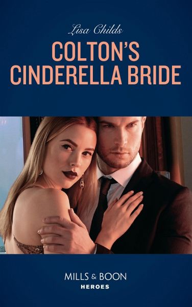 Colton's Cinderella Bride (eBook, ePUB) Colton's Cinderella Bride (eBook, ePUB)