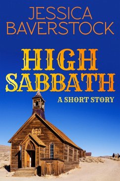 High Sabbath: A Western Short Story (eBook, ePUB) - Baverstock, Jessica