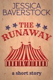 The Runaway: A Short Story (eBook, ePUB) The Runaway: A Short Story (eBook, ePUB)