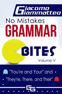 No Mistakes Grammar Bites, Volume V (eBook, ePUB) - Giammatteo, Giacomo