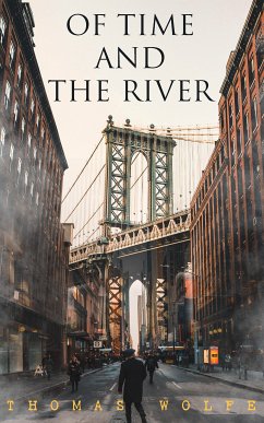 Of Time and the River (eBook, ePUB) - Wolfe, Thomas