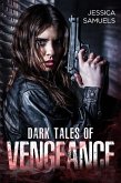 Dark Tales of Vengeance (eBook, ePUB)
