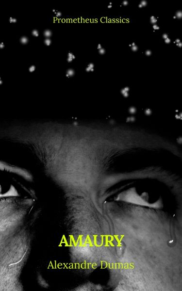 Amaury (Prometheus Classics) (eBook, ePUB) Amaury (Prometheus Classics) (eBook, ePUB)
