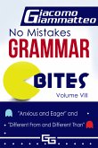 No Mistakes Grammar Bites, Volume VIII, Anxious and Eager, and Different From and Different Than (eBook, ePUB)