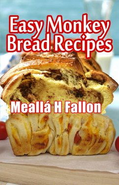 Cover Easy Monkey Bread Recipes (eBook, ePUB)