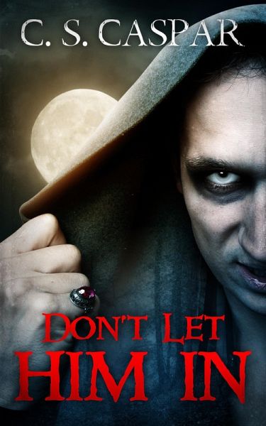 Don't Let Him In (eBook, ePUB) Don't Let Him In (eBook, ePUB)