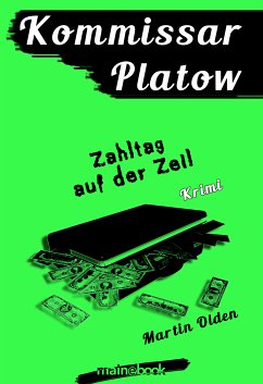 Kommissar Platow, Band 13: Zahltag auf der Zeil (eBook, ePUB) - Olden, Martin