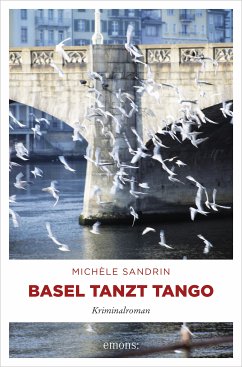 Basel tanzt Tango (eBook, ePUB) - Sandrin, Michèle