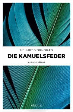 Die Kamuelsfeder (eBook, ePUB) - Vorndran, Helmut