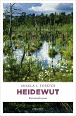 Heidewut / Inka Brandt Bd.3 (eBook, ePUB) Heidewut / Inka Brandt Bd.3 (eBook, ePUB)