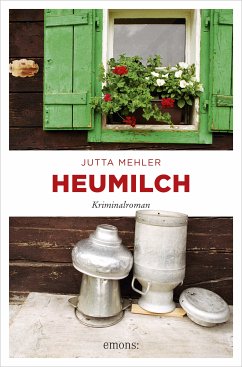 Heumilch (eBook, ePUB) - Mehler, Jutta