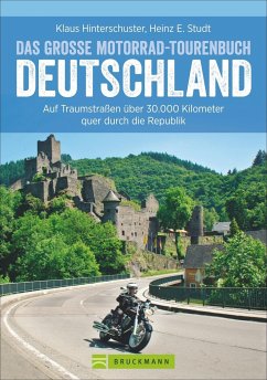 Das große Motorrad-Tourenbuch Deutschland  - Hinterschuster, Klaus;Studt, Heinz E.