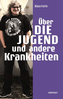 Über die Jugend und andere Krankheiten (eBook, ePUB) - Farin, Klaus