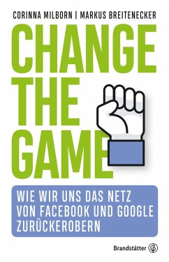 Change the game (eBook, ePUB) - Milborn, Corinna; Breitenecker, Markus