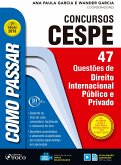 Como passar em concursos CESPE: direito internacional pu´blico e privado (eBook, ePUB)