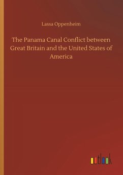 The Panama Canal Conflict between Great Britain and the United States of America